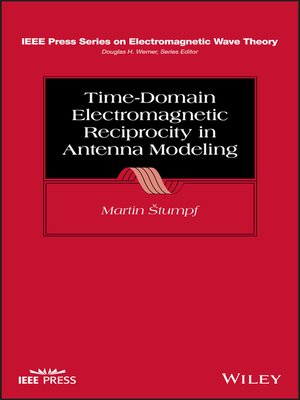 cover image of Time-Domain Electromagnetic Reciprocity in Antenna Modeling